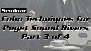 Coho Techniques for Puget Sound Rivers Part 3 of 4 [upl. by Lledniuq]