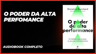 Audiobook O Poder da Alta Performance  Brendon Burchard [upl. by Anastasia]