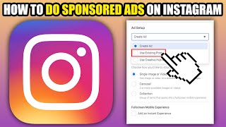 How To Do Sponsored Ads on Instagram 2024 [upl. by Ennaeed]