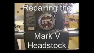 Shopsmith Mark V headstock repair Part 2 [upl. by Mazel]