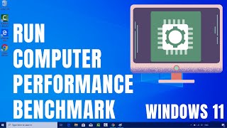 How to Run Computer Performance Benchmark Test on Windows 11 [upl. by Vescuso521]