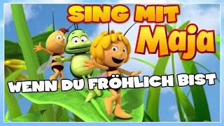 Sing mit der Biene Maja ✿ Wenn du fröhlich bist ✿ [upl. by Hulbig]