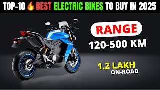 TOP 10🔥BEST ELECTRIC BIKES TO BUY IN INDIA 2025  Price Range Review  BEST ELECTRIC BIKE IN INDIA [upl. by Emina]