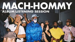 MACHHOMMY ALBUM LISTENING SESSION [upl. by Thistle]