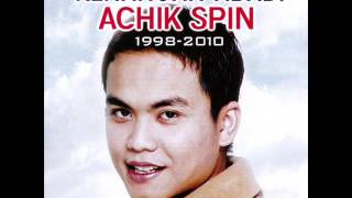 FULL ALBUM Achik Spin  Kenangan Abadi Achik Spin 2010 [upl. by Matlick]