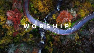 Powerful Worship Songs 2022 with Lyrics [upl. by Eetnahc]