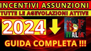 Incentivi Assunzioni 2024 Guida Completa Agevolazioni Attive [upl. by Ahsienor]