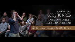 SERGI TORRES  TEATRO VILLARROEL quotDe los proyectos a la función de vidaquot  Abril 2018 [upl. by Drandell]