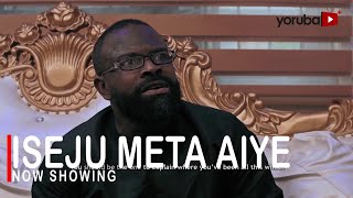 Iseju Meta Aiye Latest Yoruba Movie 2022 Drama Starring Gabriel AfolayanFisayo Abebi Abiodun Jimoh [upl. by Lanae]