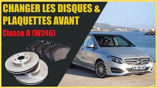 Changer les Disques et Plaquettes Avant sur Mercedes Classe B W246  Tutoriel [upl. by Aihsened]