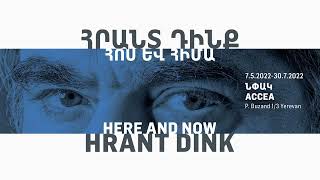 Hrant Dink Here and Now [upl. by Kcaz]