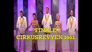 FINALE  CIRKUSREVYEN 2002 [upl. by Shaff]