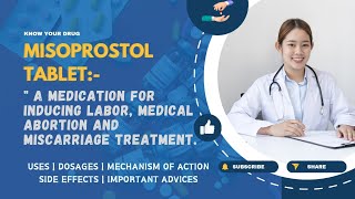 Misoprostol Tablets Uses Dosage Mechanism Side Effects and Important Advice [upl. by Anead]