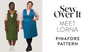 Meet the Lorna Pinafore Sewing Pattern  Sew Over It [upl. by Satterlee]