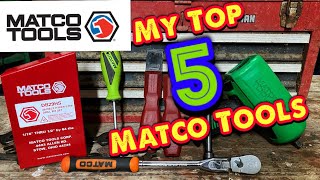 Matco Tools My Top 5 Matco Tools [upl. by Dnalon798]