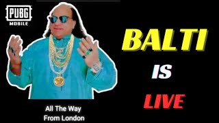 BALTI IS LIVEChill Stream [upl. by Santa]