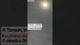 Eclissi totale di Sole oscuramento in Messico eclipse mexico torreon [upl. by Hermon]