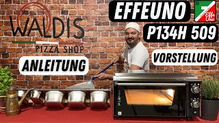 Effeuno P134H® 509  Pizzaofen der Superlative [upl. by Atiras]