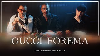 TORINO amp PASHATA X KYRIACOS GEORGIOU  GUCCI FOREMA OFFICIAL 4K VIDEO [upl. by Ennailuj374]