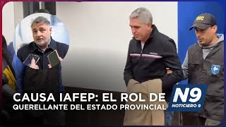 CAUSA IAFEP EL ROL DE QUERELLANTE DEL ESTADO PROVINCIAL  NOTICIERO 9 [upl. by Erot]