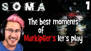 The best moments of Markipliers lets play SOMA Part 1 [upl. by Alig129]