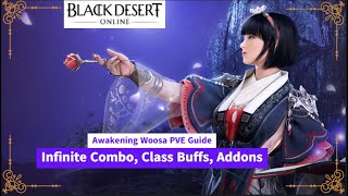 Black Desert Online Woosa PVE Guide Infinite Combo Class Buffs and Addons [upl. by Standing]