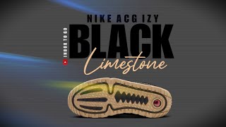 Nike ACG IZY BLACK LIMESTONE 2024 DETAILED LOOK AND INFORMATION [upl. by Grimonia]