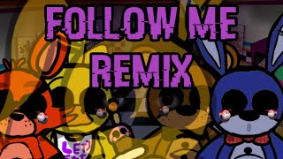 FOLLOW ME REMIX [upl. by Attiuqram44]