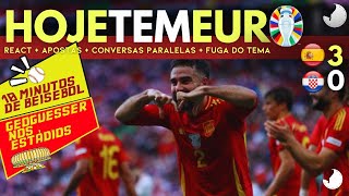 HOJE TEM EURO  ESPANHA X CROÁCIA AO VIVO  JOGO REACT APOSTAS E MUITO MAIS [upl. by Anisamot]