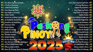 TRADITIONAL TAGALOG Paskong Pinoy 2025  Pinoy OPM Best Tagalog Pasko Song Medley [upl. by Stahl]