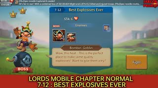 Lords Mobile Chapter Normal 712  Best Explosives Ever [upl. by Gyasi]