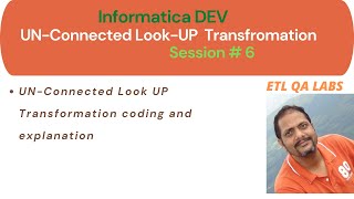 Informatica DEV  Unconnected Look up Transformation Session  6 [upl. by Murton205]