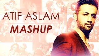 Atif Aslam Mashup Full Song Video  DJ Chetas  Bollywood Love Songs [upl. by Ennove285]