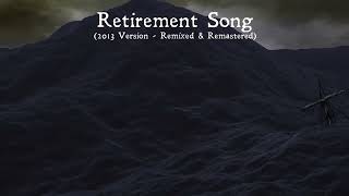 Retirement Song Remixed 2013 edition [upl. by Eidderf548]