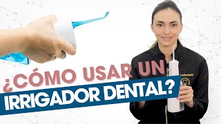 ¿Cómo usar un Irrigador Bucal o Waterflosser  DENTAL 360 [upl. by Wickham]