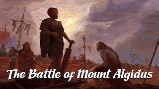 The Battle of Mount Algidus Ancient Rome History Explained [upl. by Gabrielli]