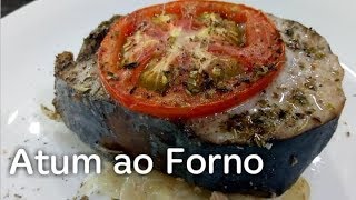 COMO FAZER ATUM AO FORNO POR FERNANDO COUTO [upl. by Atikkin741]