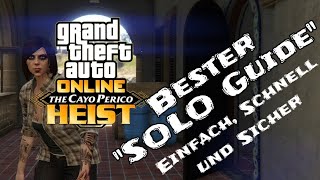 quotCayo Perico SOLO Guidequot Einfach Schnell amp Sicher  FingerabruckKlongerät Tutorial  GTA online [upl. by Salohcim43]