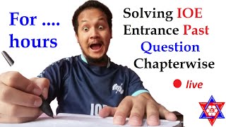 Solving chapterwise IOE Entrance Past Question 🔴live Saroj Basnet Bibek Subedi bibeksubedii0001 [upl. by Abdul]