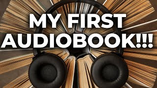 Landing My FIRST AUDIOBOOK Narration [upl. by Drusy]