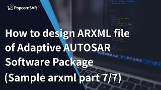 How to design ARXML file of Adaptive AUTOSAR Software Package Sample arxml part 77 [upl. by Cook]