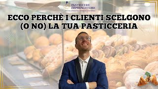 Ecco perché i clienti scelgono la tua pasticceria [upl. by Burny]