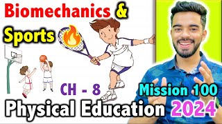 Biomechanics amp Sports  CH  8  Mission 100  CBSE Class 12th 2024 Physical Education🔥 [upl. by Julissa]