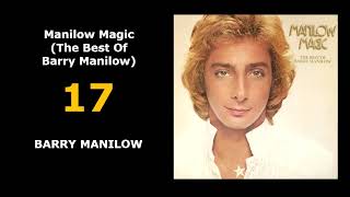 17  Manilow Magic The Best Of Barry Manilow  BARRY MANILOW [upl. by Elin]