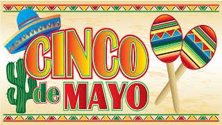 Relaxing Cinco de Mayo Music  Mexican Festival ★554 [upl. by Rehnberg]