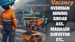 Freshers VACANCY MINING SIRDAR  OVERMAN ASSISTANT MANAGER  SURVEYOR  MINEREXPLORER [upl. by Cordi170]