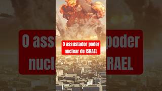 Vai encarar O poder nuclear de Israel que o Oriente Médio teme shorts [upl. by Clements]