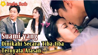 Indo Sub Suami yang Dinikahi Secara Tibatiba Ternyata Bos MiniDrama drama film [upl. by Karmen125]