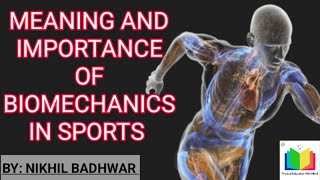 Meaning and Importance of Biomechanics in Sports [upl. by Manson]