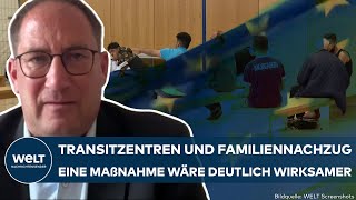 MIGRATIONSKRISE Knallharte Maßnahmen Transitzentren und Familiennachzug auf dem Prüfstand [upl. by Vivian]